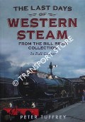 The Last Days of Western Steam in Full Colour by TUFFREY, Peter
